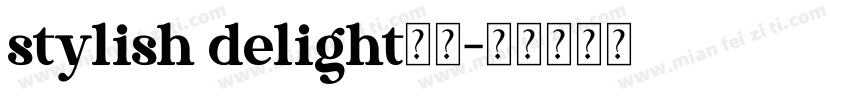 stylish delight字体字体转换